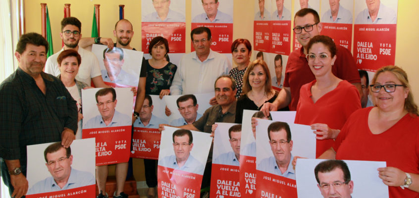 Los socialistas arrancan con fuerza e ilusión la campaña del 26M con la presentación de una candidatura dispuesta a ‘Darle la Vuelta a El Ejido’ de la mano de José Miguel Alarcón